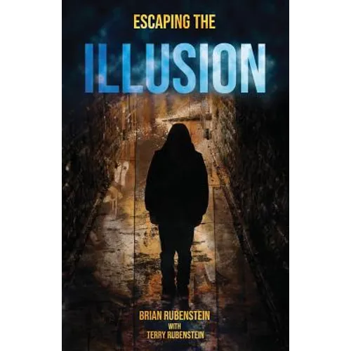 Escaping The ILLUSION