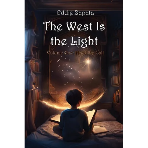 The West Is the Light: Heed the Call