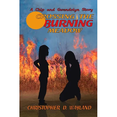 Crossing the Burning Meadow