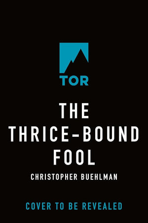 The Thrice-Bound Fool (Blacktongue, 2) ***PREORDER 10/13/2026 Release***