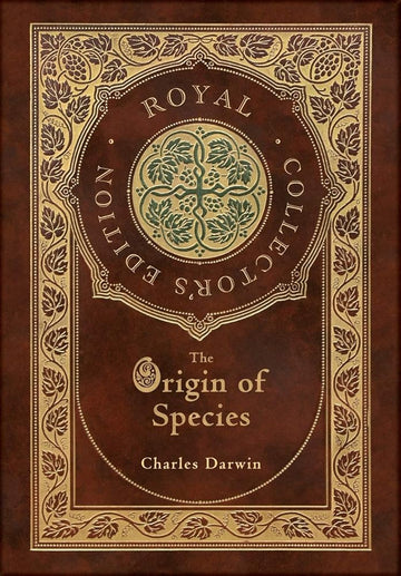 The Origin of Species (Royal Collector's Edition) (Annotated) (Case Laminate Hardcover with Jacket)