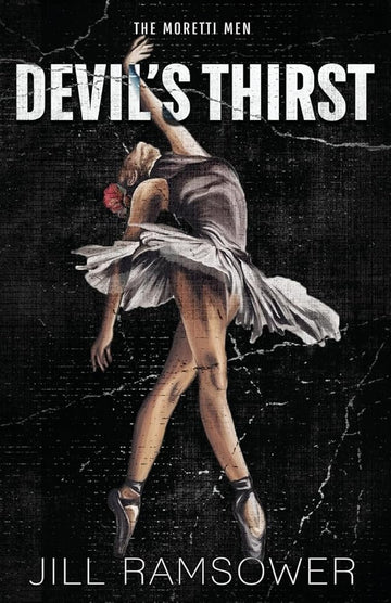 Devil's Thirst: A Mafia Stalker Romance (The Moretti Men)