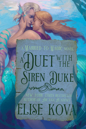 A Duet with the Siren Duke: A Standalone Fantasy Romance