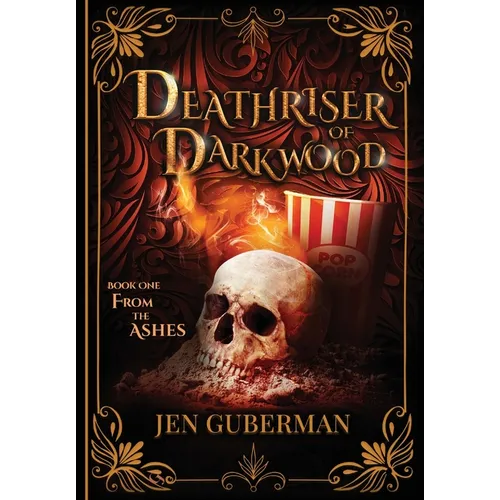 Deathriser of Darkwood: From the Ashes