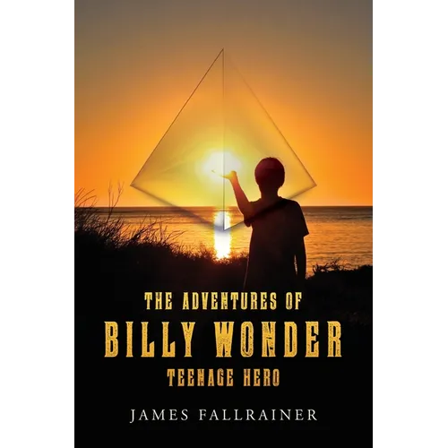 The Adventures of Billy Wonder Teenage Hero