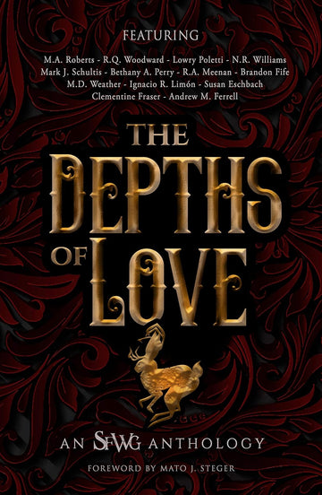 Depths of Love: An SFWG Anthology - PAPERBACK