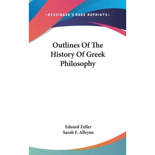 Outlines Of The History Of Greek Philosophy