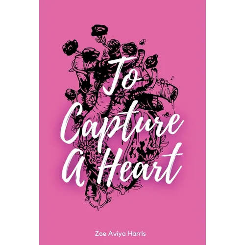 To Capture a Heart