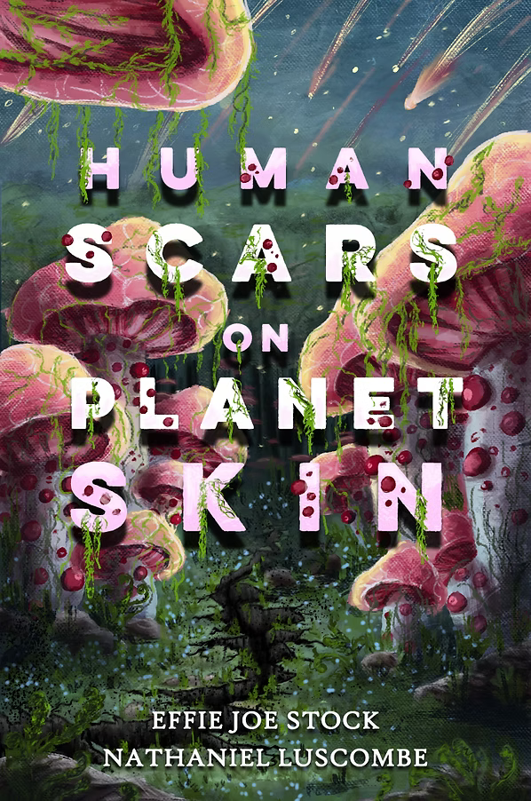 Human Scars on Planet Skin: A Science Fantasy Horror Novel