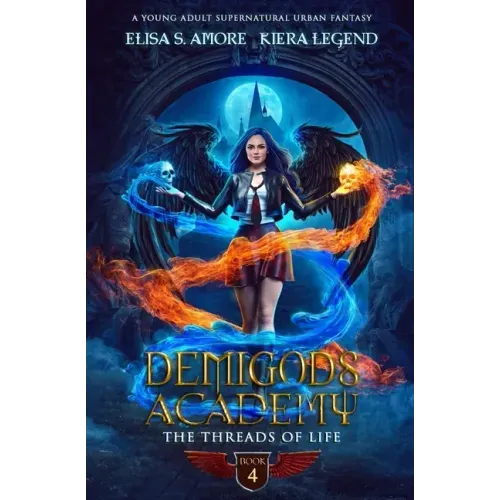 Demigods Academy - Book 4: The Threads Of Life
