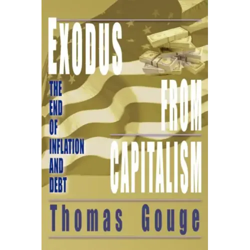 Exodus from Capitalism: The end of inflation and debt