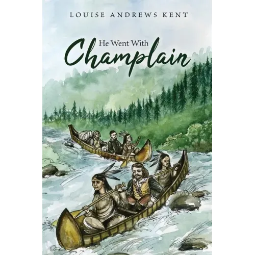 He Went With Champlain