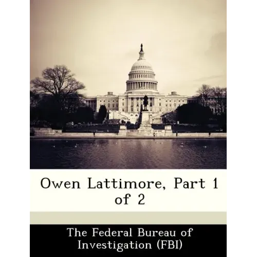 Owen Lattimore, Part 1 of 2