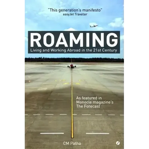 Roaming: Living and Working Abroad in the 21st Century