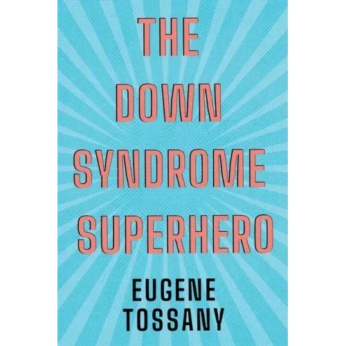 The Down Syndrome Superhero