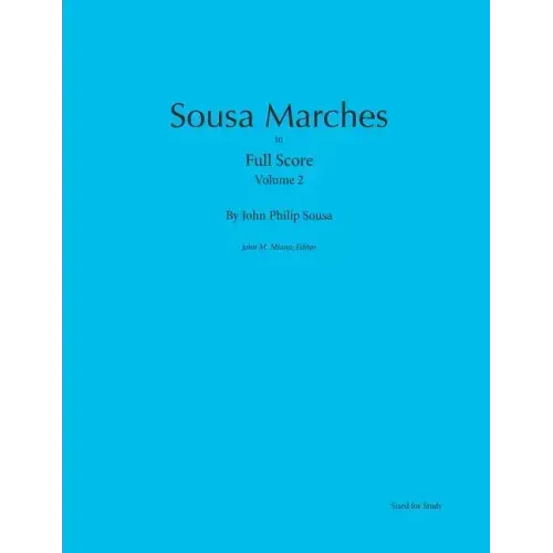 Sousa Marches in Full Score: Volume 2