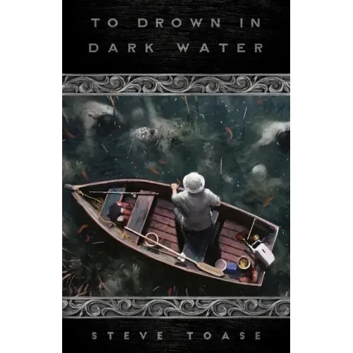 To Drown in Dark Water