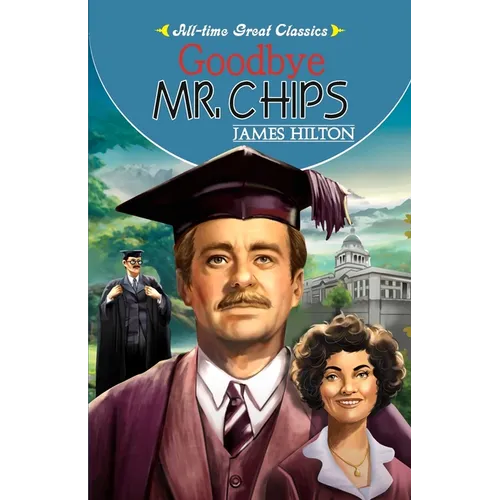 Goodbye Mr. Chips