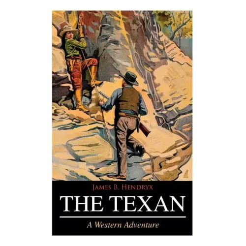 THE TEXAN (A Western Adventure)