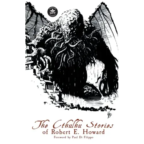 The Cthulhu Stories of Robert E. Howard