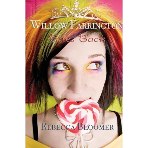 Willow Farrington Bites Back