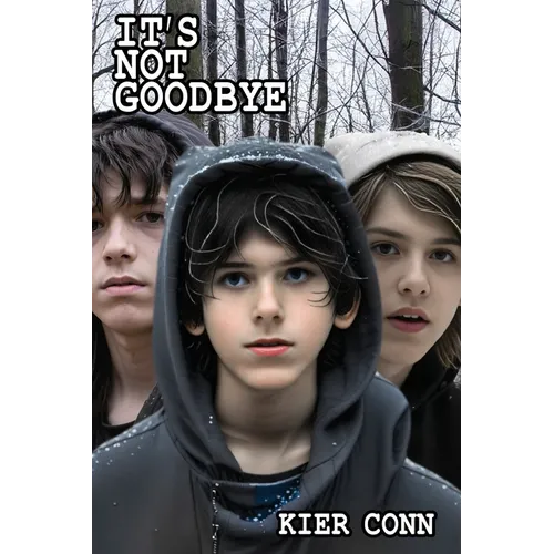 It's Not Goodbye