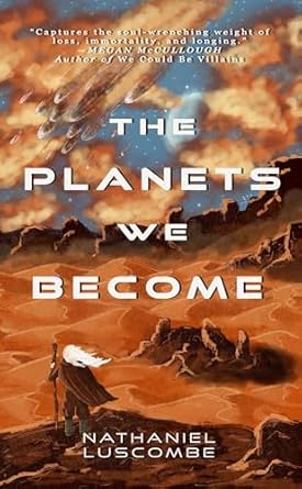 Planets We Become: A Science Fantasy Novella