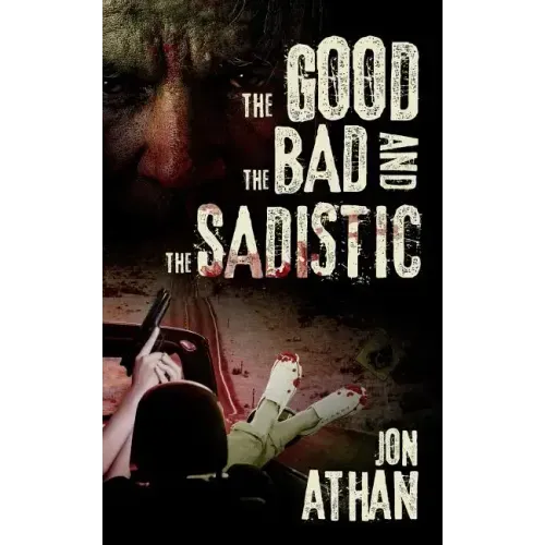 The Good, the Bad, and the Sadistic