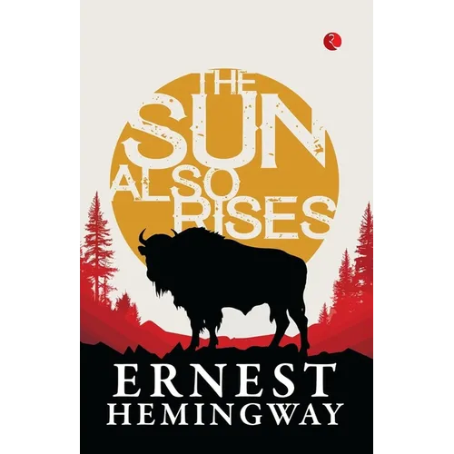 The Sun Also Rises