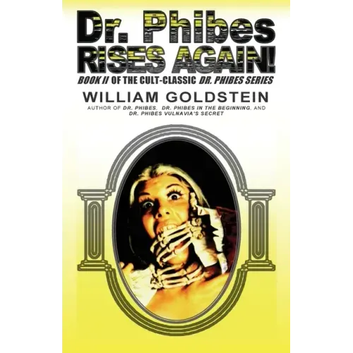 Dr. Phibes Rises Again!