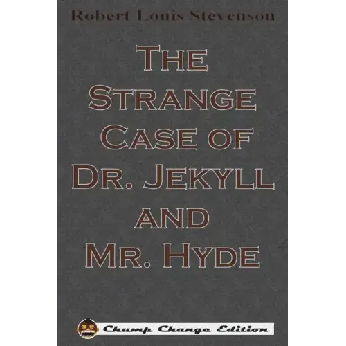 The Strange Case of Dr. Jekyll and Mr. Hyde