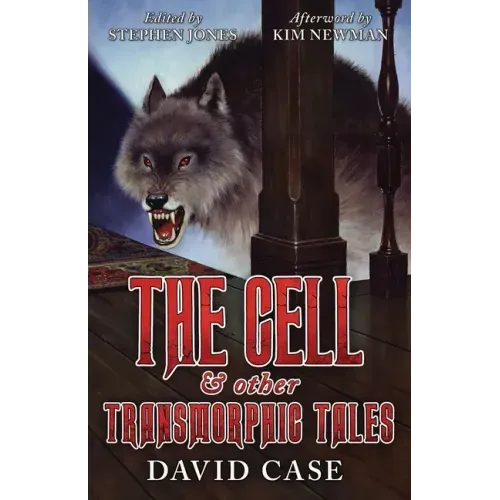 The Cell & Other Transmorphic Tales