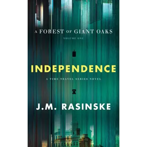 A Forest of Giant Oaks Volume 1 - Independence: Independence