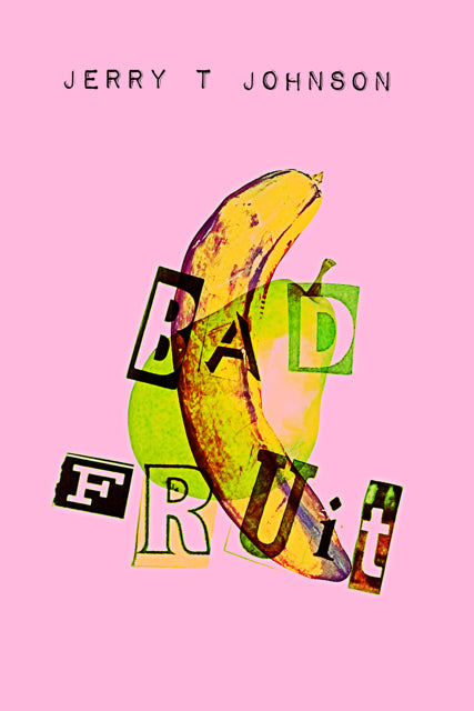 Bad Fruit