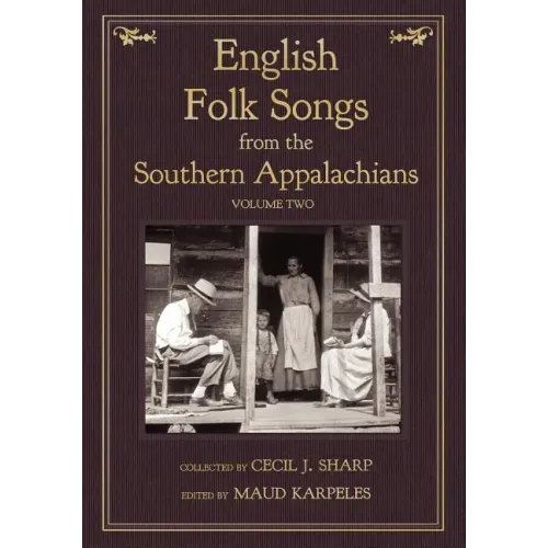 English Folk Songs from the Southern Appalachians, Vol 2