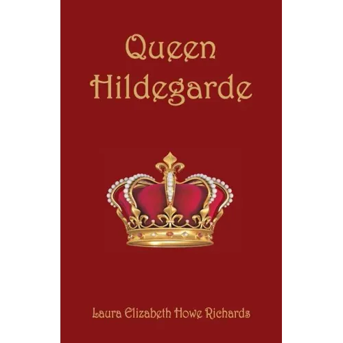 Queen Hildegarde