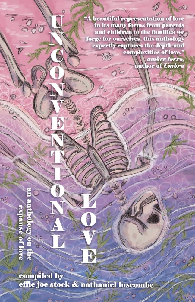 Unconventional Love: Anthology on the Expanse of Love