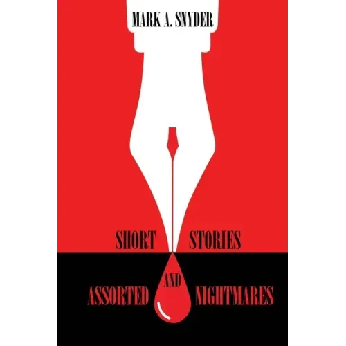 Short Stories and Assorted Nightmares