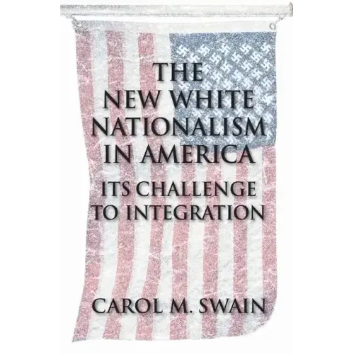 The New White Nationalism in America