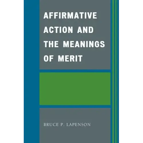 Affirmative Action and the Meanings of Merit