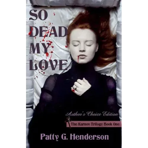 So Dead My Love: Author's Choice Edition