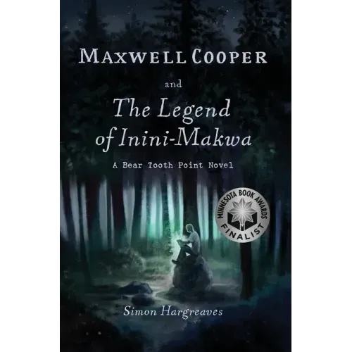 Maxwell Cooper and the Legend of Inini-Makwa