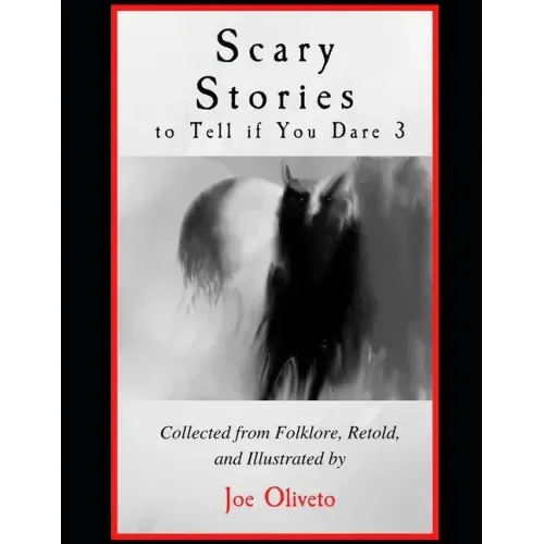 Scary Stories to Tell if You Dare 3