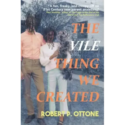 The Vile Thing We Created