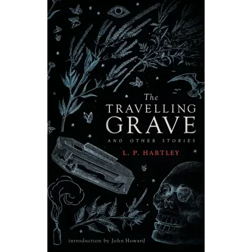 The Travelling Grave and Other Stories (Valancourt 20th Century Classics)