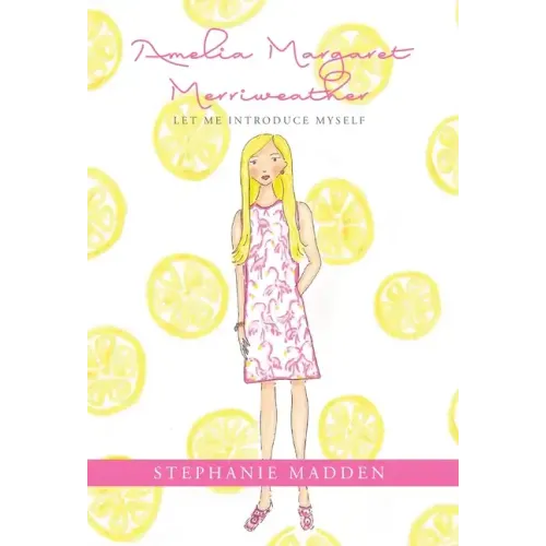 Amelia Margaret Merriweather: Let Me Introduce Myself
