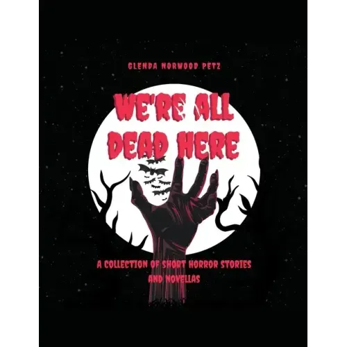 We're All Dead Here