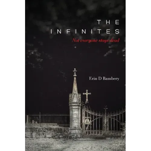 The Infinites: Not Everyone Stays Dead