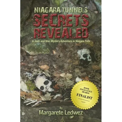 Niagara Tunnels Secrets Revealed: A Josh and Mac Mystery Adventure in Niagara Falls