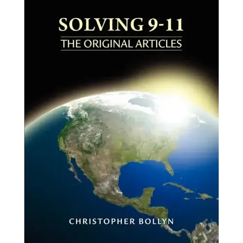 Solving 9-11: The Original Articles